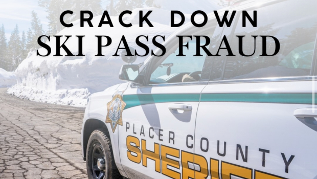 Sheriff’s Office and North Lake Tahoe Ski Resorts Launch Effort to Tackle Pass Fraud