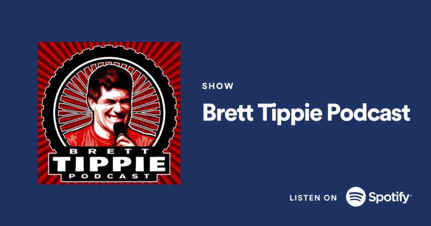 Subscribe to the Brett Tippie Podcast on Spotify